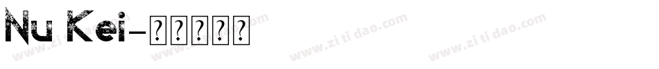 Nu Kei字体转换
